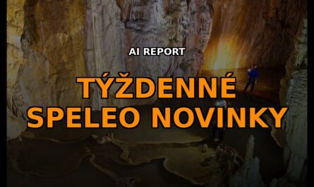 Súhrn speleo noviniek (44. týždeň 2026)